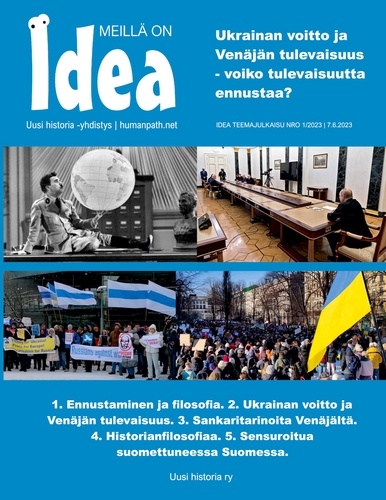 IDEA teemalehti. Ukrainan voitto ja Venäjän tulevaisuus - voiko tulevaisuutta ennustaa?