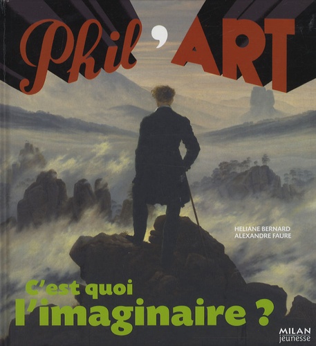 Héliane Bernard et Alexandre Faure - C'est quoi l'imaginaire ?.