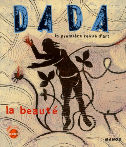 Héliane Bernard et  Collectif - Dada N° 64 Avril 2000 : La Beaute.