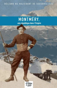 Montméry : une République dans l'Empire