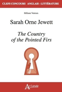 Héliane Ventura - Sarah Orne Jewett - The Country of the Pointed Firs.