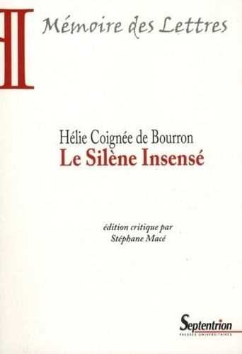 Hélie Coignée de Bourron - Le Silène Insensé.