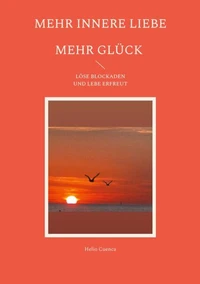 Mehr innere Liebe mehr Glück
