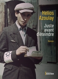 Hélios Azoulay - Juste avant d'éteindre.