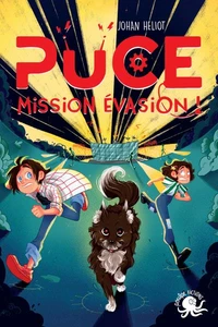 Puce, mission évasion !