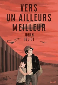 Vers un ailleurs meilleur