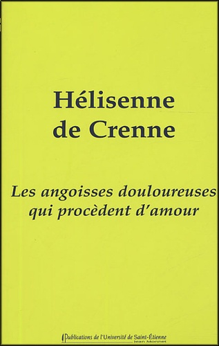 Hélisenne de Crenne - Les Angoisses douloureuses qui procèdent d'amour.