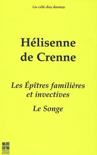 Hélisenne de Crenne - Les Epîtres familières et invectives ; Le Songe.