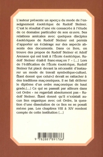 L'enseignement ésoterique de Rudolf Steiner et la Franc-maçonnerie. Véracité, Continuité, Renouveau (Avec 12 fac-similés de lettres autographes)