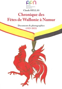 Chronique des Fêtes de Wallonie à Namur