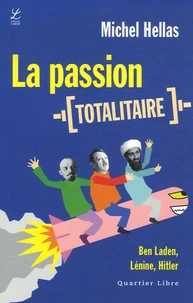 La passion totalitaire
