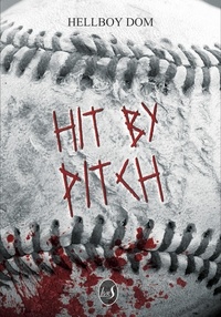 Hellboy Dom - Hit by Pitch.