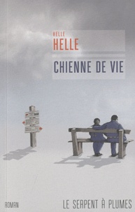 Helle Helle - Chienne de vie.