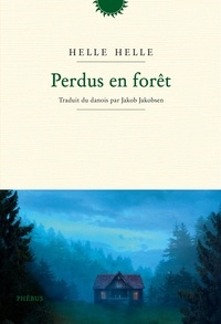 Helle Helle - Perdus en forêt.