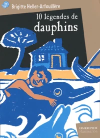 10 Legendes De Dauphins