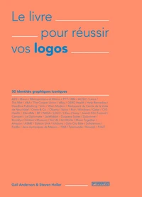 Le livre pour réussir vos logos