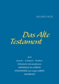 Hellmut Hilse - Das Alte Testament.
