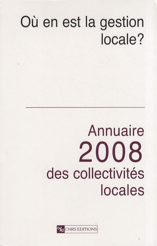 Hellmut Wollmann et Gérard Marcou - Annuaire 2008 des collectivités locales - Où en est la gestion locale ?.