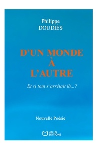 Philippe Doudiès - D'un monde à l'autre.