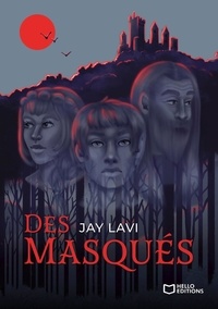 Jay Lavi - Des Masqués.