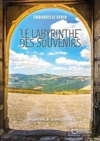 Emmanuelle Genin - Le Labyrinthe des souvenirs.