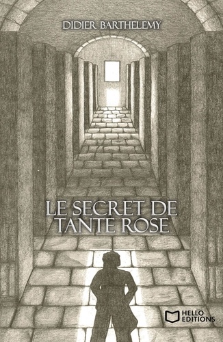 Didier Barthelemy - Le secret de tante Rose.