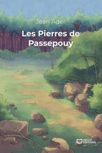 Jean Ader - Les Pierres de Passepouy.
