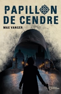 Max Vanger - Papillon de Cendre.