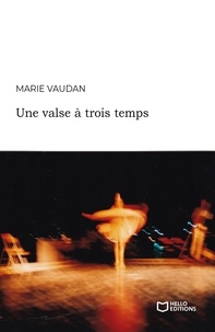 Marie Vaudan - Une valse à trois temps.