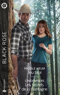 Jeu fatal ; Les secrets de la montagne