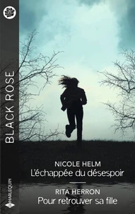 L'échappée du désespoir - Pour retrouver sa fille