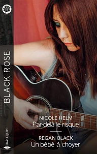 Par-delà le risque ; Un bébé à choyer