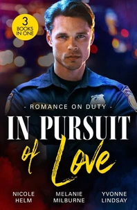 Romance On Duty: In Pursuit Of Love