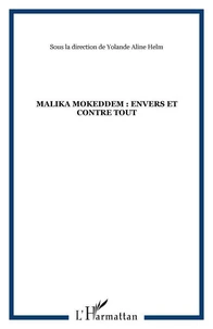 Malika Mokeddem: envers et contre tous