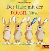 Helme Heine - Der Hase mit der roten Nase.