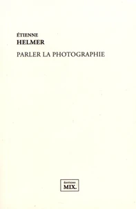 Parler la photographie