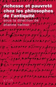 Richesse et pauvreté chez les philosophes de l'Antiquité
