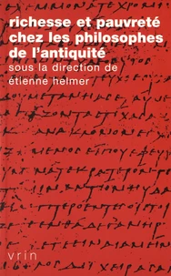 Richesse et pauvreté chez les philosophes de l'Antiquité