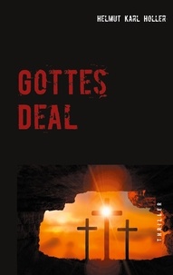 Helmut Karl Holler - Gottes Deal.