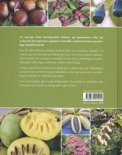 Encyclopédie des fruitiers sauvages ou méconnus. Pour le jardin & la haie fruitière