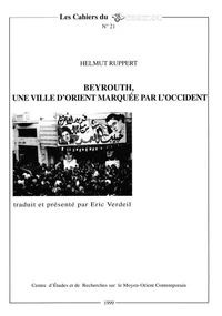 Beyrouth, une ville d’Orient marquée par l’Occident