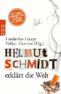 Helmut Schmidt erklärt die Welt.