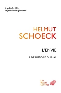 Helmut Schoeck - L'envie - Une histoire du mal.