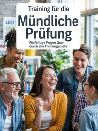 Training für die mündliche Prüfung: Vielfältige Fragen quer durch alle Themengebiete