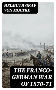 The Franco-German War of 1870-71