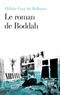 Héloïse Guay de Bellissen - Le roman de Boddah.