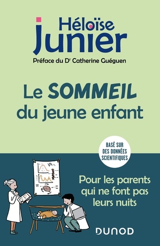 Le sommeil du jeune enfant. Pour les parents qui ne font pas leurs nuits - De 0 à 6 ans