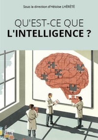 Héloïse Lhérété - Qu'est-ce que l'intelligence ?.