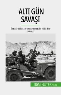 Héloïse Malisse - Altı Gün Savaşı - İsrail-Filistin çatışmasında kilit bir bölüm.