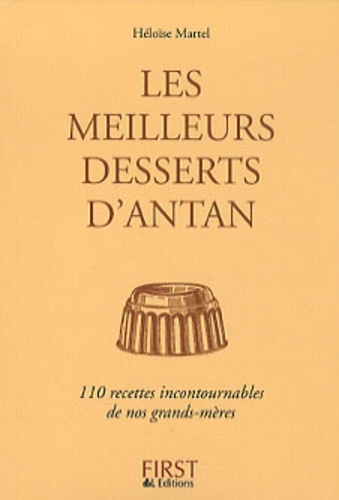 Les meilleurs desserts d'Antan de Héloïse Martel - Livre - Decitre